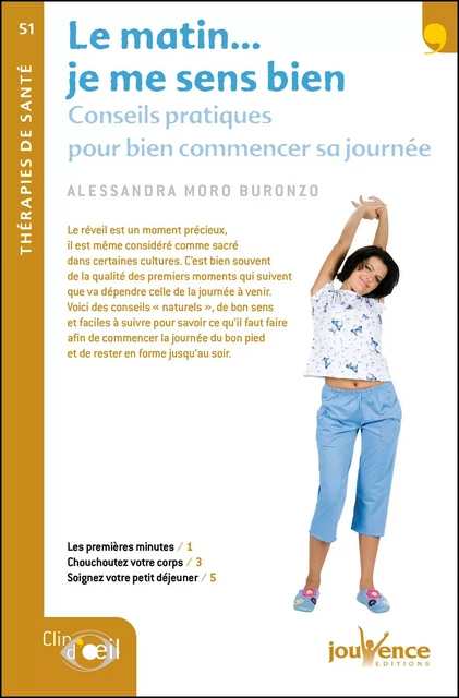 Le matin... je me sens bien - Alessandra Moro Buronzo - Éditions Jouvence