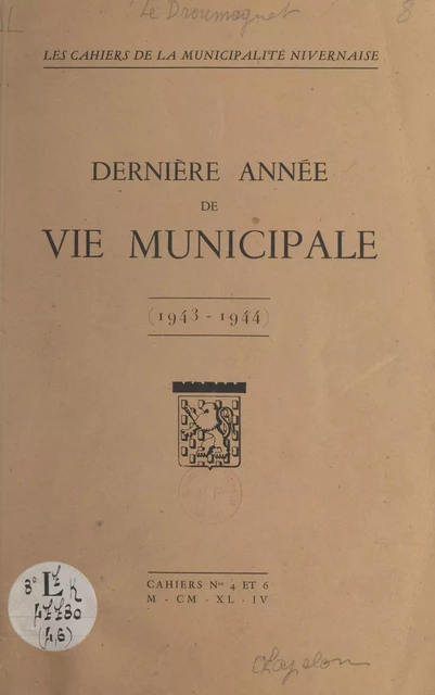 Dernière année de vie municipale - René Le Droumaguet - FeniXX réédition numérique