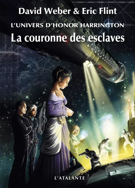 La Couronne des esclaves - David Weber, Eric Flint - L'Atalante