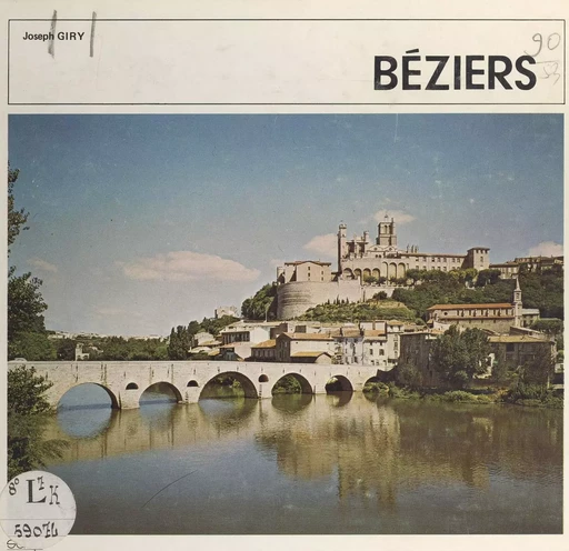 Béziers - J. Brémond, G. d'Andoque de Sériège, Joseph Giry - FeniXX réédition numérique