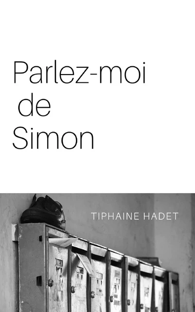 Parlez-moi de Simon - Tiphaine Hadet - Librinova