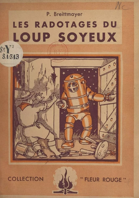 Les radotages du "Loup Soyeux" - Paul Breittmayer - FeniXX réédition numérique