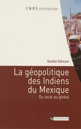 La géopolitique des Indiens du Mexique