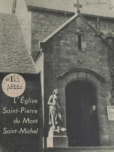 L'Église Saint-Pierre du Mont-Saint-Michel - Marcel Ducloué - FeniXX réédition numérique