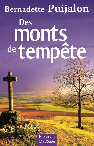 Des monts de tempête - Bernadette Puijalon - De Borée