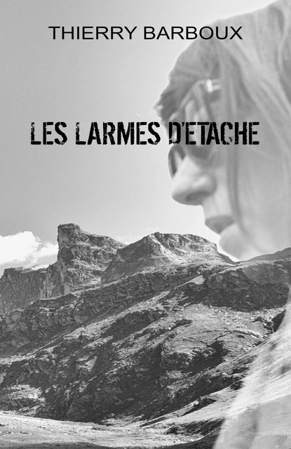 Les Larmes d'Etache - Thierry Barboux - Librinova