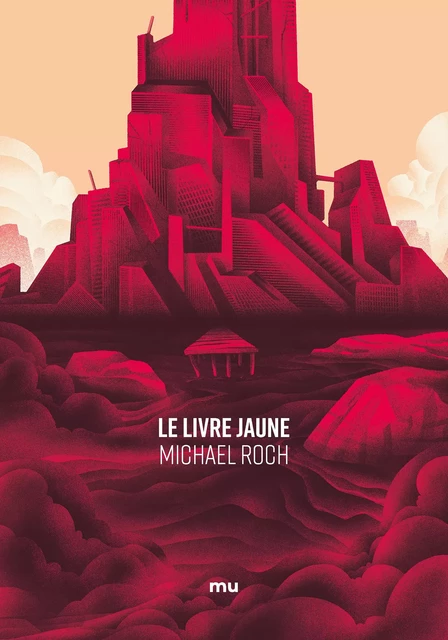 Le livre jaune - Michael Roch - Mu