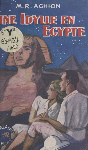 Une idylle en Égypte - Marie-Reine Aghion - FeniXX réédition numérique