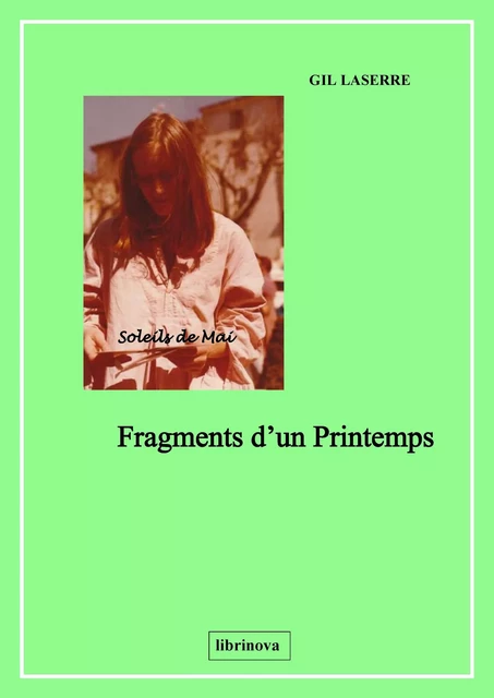 Fragments d'un Printemps - Gil Laserre - Librinova