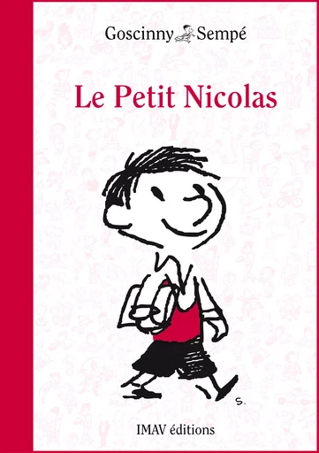 Le Petit Nicolas - René Goscinny, Jean-Jacques Sempé - IMAV éditions