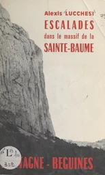 Bartagne, Béguines : escalades dans le massif de la Sainte-Baume