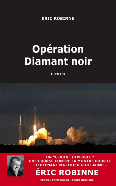 Opération Diamant Noir - Eric Robinne - Éditions AO