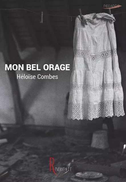 Mon bel orage - Héloïse Combes - éditions de la Rémanence