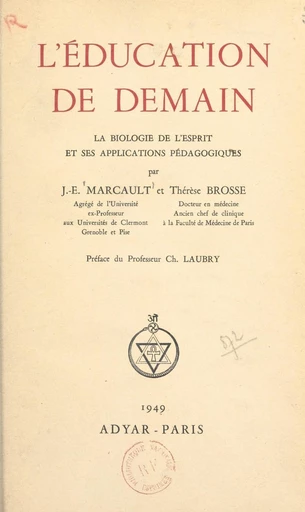 L'éducation de demain - Thérèse Brosse, J.-Émile Marcault - FeniXX réédition numérique