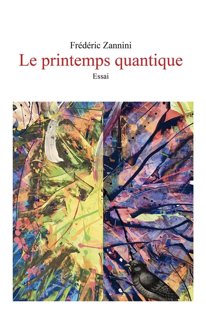 Le Printemps quantique - Frederic Zannini - Librinova