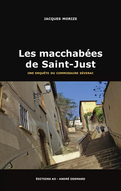 Les Macchabées de Saint-Just - Jacques Morize - Éditions AO