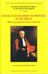 Les Facultés de droit de province au XIXe siècle. Tome 1