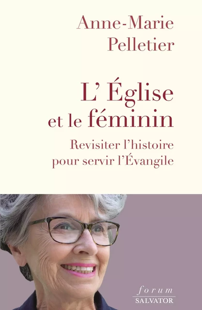 L'Église et le féminin - Anne-Marie Pelletier - Éditions Salvator