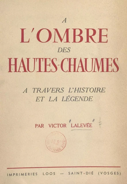 À l'ombre des Hautes-Chaumes - Victor Lalevée - FeniXX réédition numérique