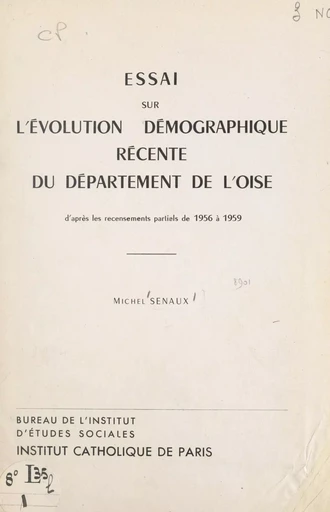 Essai sur l'évolution démographique récente du département de l'Oise - Michel Senaux - FeniXX réédition numérique