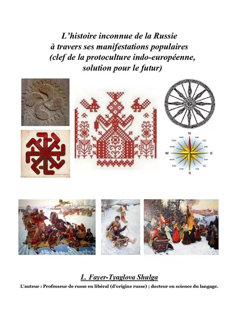 L’Histoire inconnue de la Russie à travers  ses manifestations populaires - L. Fayer-Tyaglova Shulga - Librinova