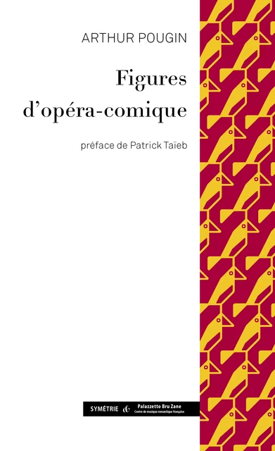 Figures d'opera-comique - Arthur Pougin - Symétrie