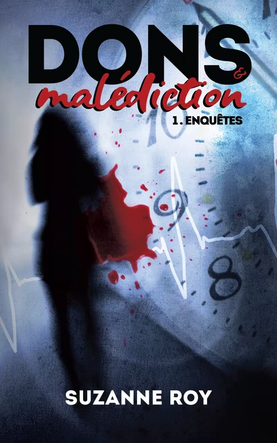 Dons et malédiction – Tome 1 - Suzanne Roy - Atramenta