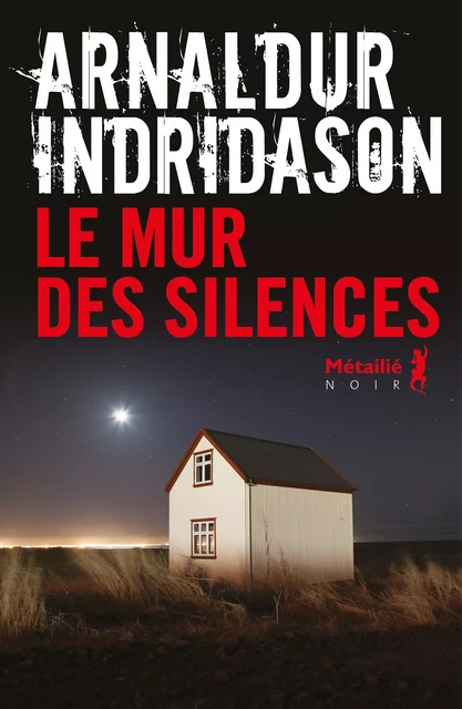 Le Mur des Silences - Arnaldur Indridason - Métailié