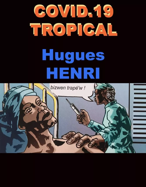 COVID-19 tropical - Hugues Henri - Librinova