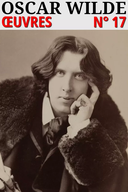 Oscar Wilde - Oeuvres - Oscar Wilde - lci-eBooks