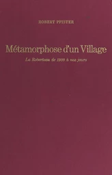 Métamorphose d'un village