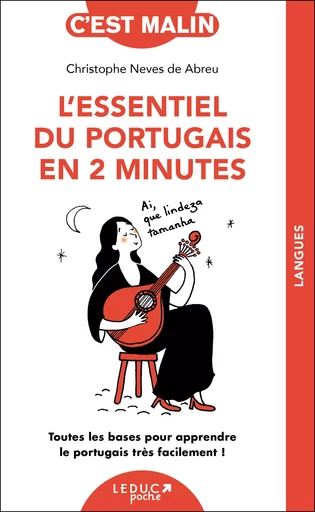 L'essentiel du portugais en 2 minutes, c'est malin - Christophe Neves de Abreu - Éditions Leduc