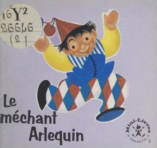 Le méchant Arlequin - Maggy Larissa - FeniXX réédition numérique