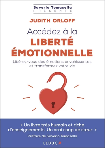 Accédez à la liberté émotionnelle - Judith Orloff - Éditions Leduc