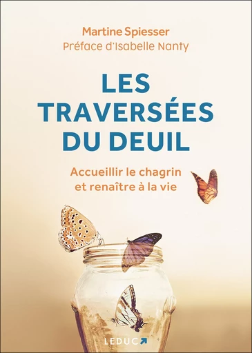 Les traversées du deuil - Martine Spiesser - Éditions Leduc