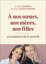 À nos sœurs, nos mères et nos filles