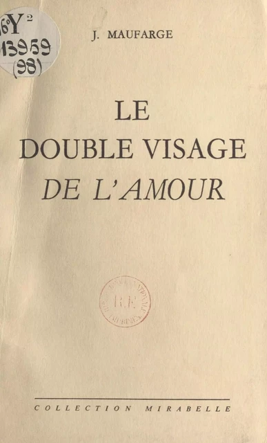 Le double visage de l'amour - J. Maufarge - FeniXX réédition numérique