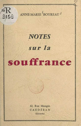 Notes sur la souffrance - Anne-Marie Boyreau - FeniXX réédition numérique