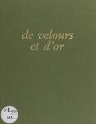 De velours et d'or