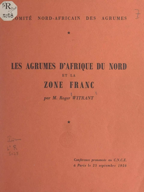 Les agrumes d'Afrique du Nord et la zone France - Roger Witrant - FeniXX réédition numérique