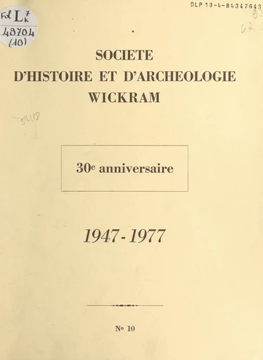 Société d'Histoire et d'Archéologie Wickram - André Billich, A. Edel, A. Heitzler - FeniXX réédition numérique