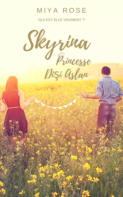 SKYRINA Princesse Dişi Aslan - Miya Rose - Librinova