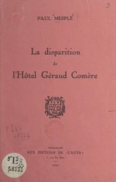 La disparition de l'Hôtel Géraud Comère