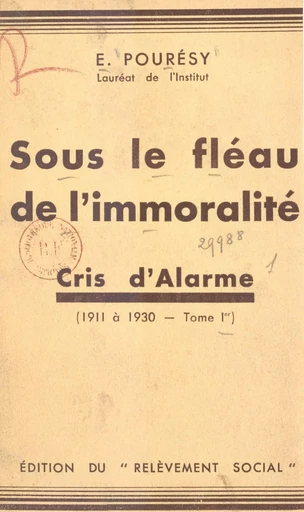 Sous le fléau de l'immoralité (1) - Émile Pourésy - FeniXX réédition numérique