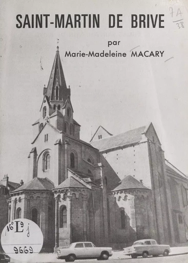 Saint-Martin de Brive - Marie-Madeleine Macary - FeniXX réédition numérique