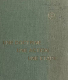 Une doctrine, une action, une étape