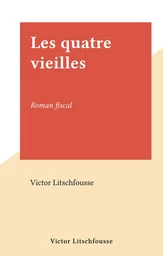 Les quatre vieilles