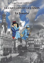 Le Carillon et le canon - La Tempête