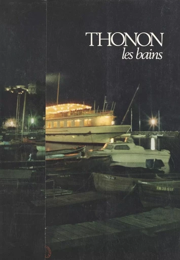 Thonon Les Bains - Henri Baud, André Donzier - FeniXX réédition numérique