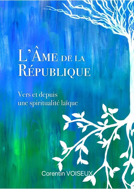 L'Âme de la République - Corentin Voiseux - Librinova